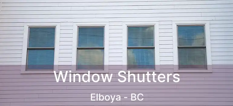  Window Shutters Elboya - BC