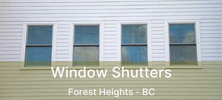  Window Shutters Forest Heights - BC