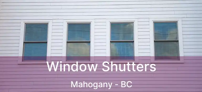  Window Shutters Mahogany - BC