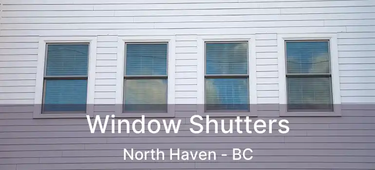 Window Shutters North Haven - BC