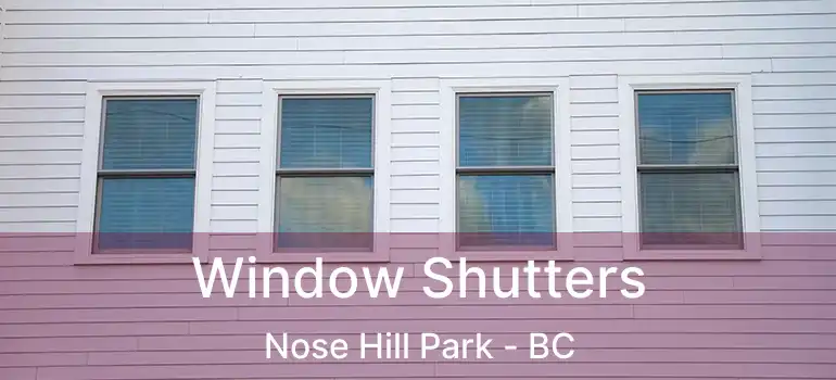  Window Shutters Nose Hill Park - BC