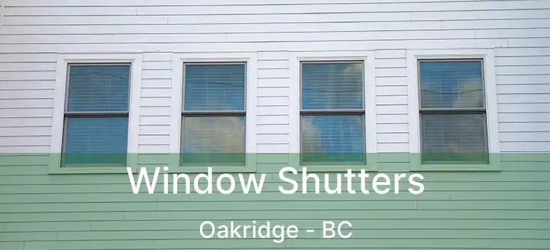  Window Shutters Oakridge - BC
