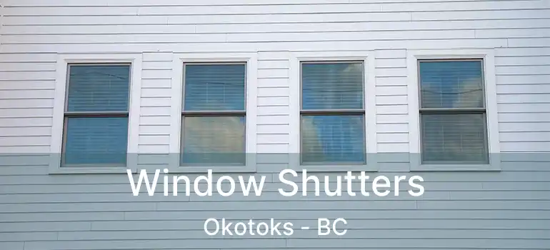  Window Shutters Okotoks - BC