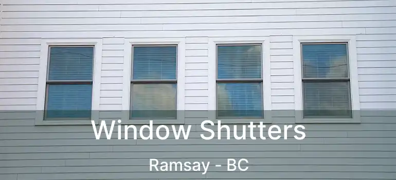  Window Shutters Ramsay - BC
