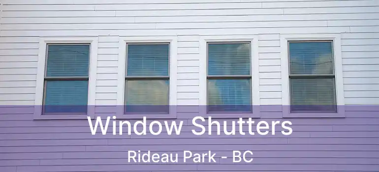  Window Shutters Rideau Park - BC