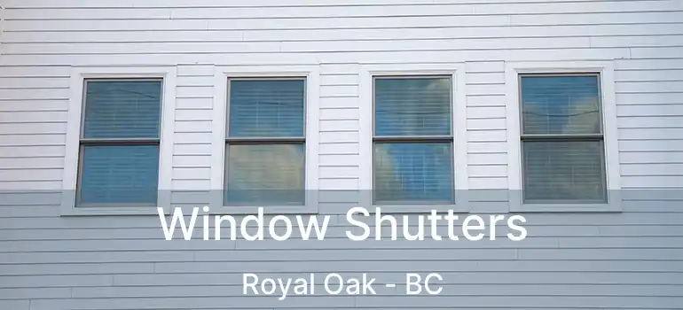  Window Shutters Royal Oak - BC