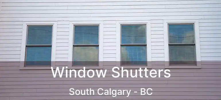  Window Shutters South Calgary - BC