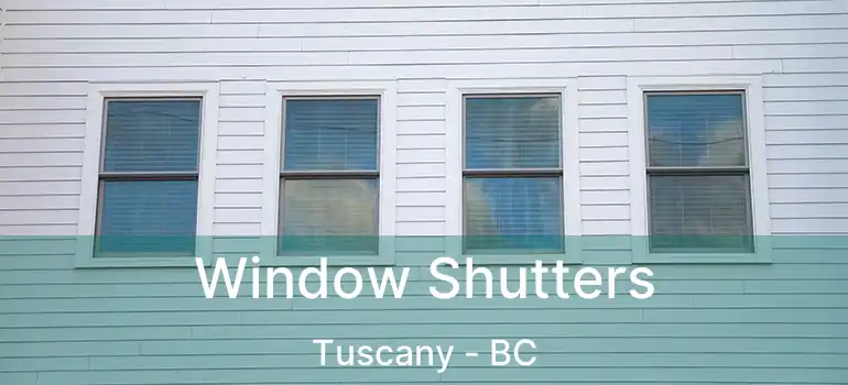  Window Shutters Tuscany - BC
