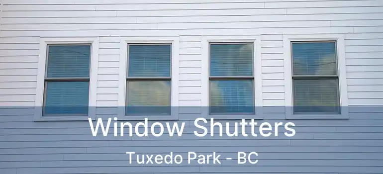  Window Shutters Tuxedo Park - BC