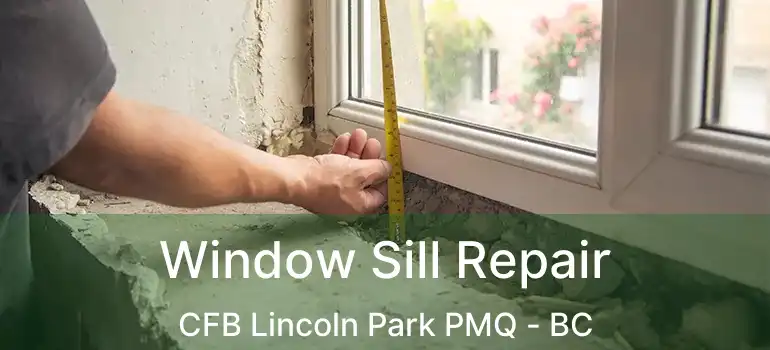  Window Sill Repair CFB Lincoln Park PMQ - BC