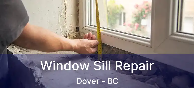  Window Sill Repair Dover - BC
