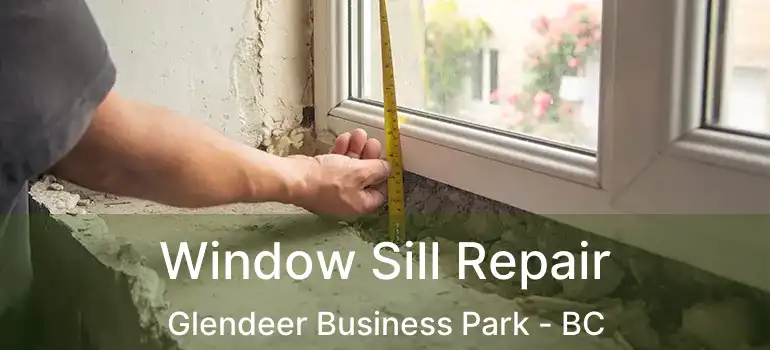  Window Sill Repair Glendeer Business Park - BC