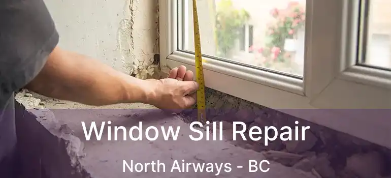  Window Sill Repair North Airways - BC