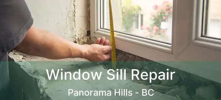  Window Sill Repair Panorama Hills - BC