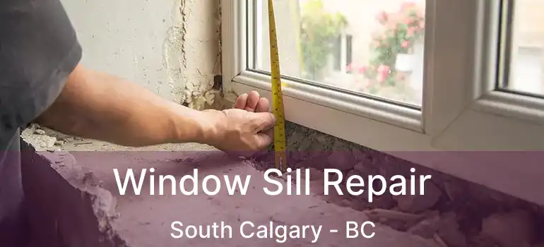  Window Sill Repair South Calgary - BC