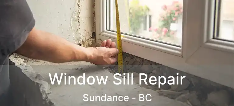  Window Sill Repair Sundance - BC
