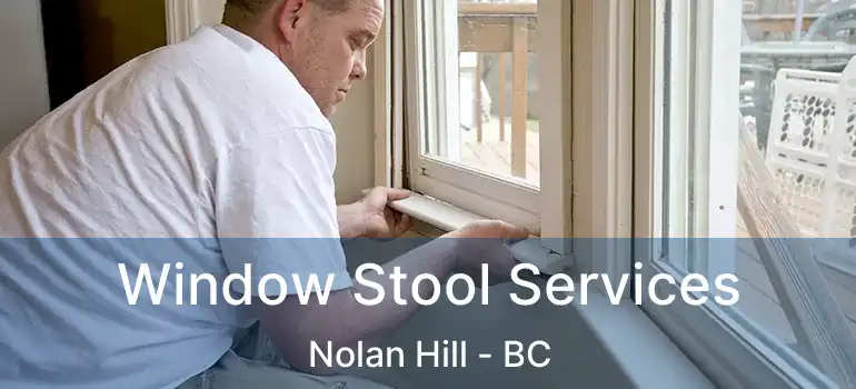  Window Stool Services Nolan Hill - BC