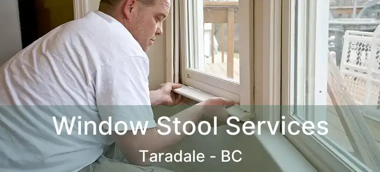  Window Stool Services Taradale - BC