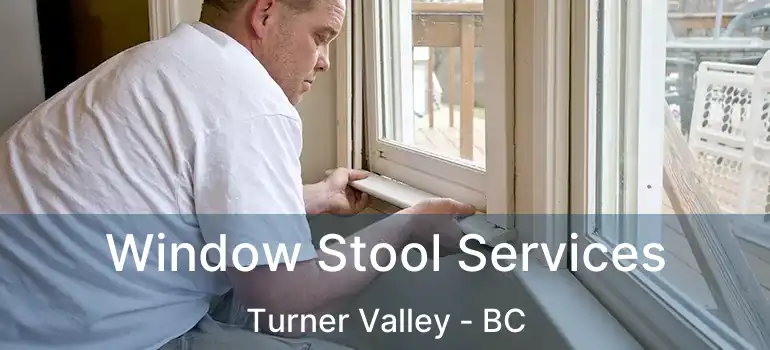  Window Stool Services Turner Valley - BC