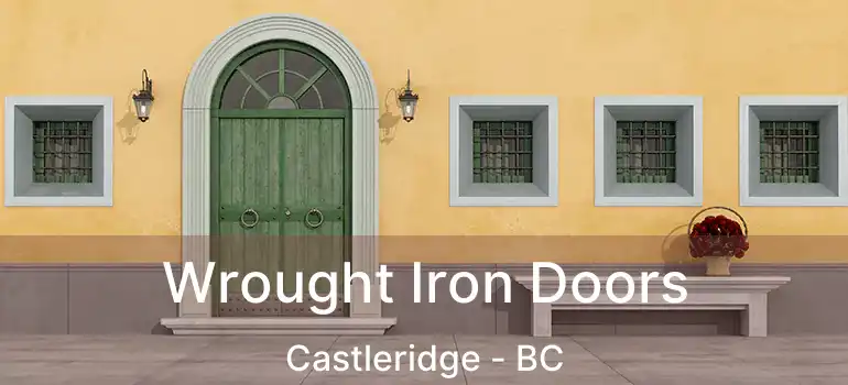  Wrought Iron Doors Castleridge - BC