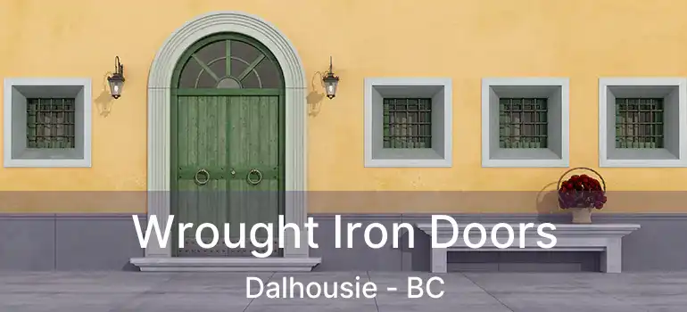  Wrought Iron Doors Dalhousie - BC