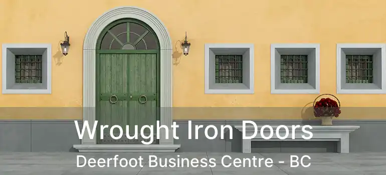  Wrought Iron Doors Deerfoot Business Centre - BC