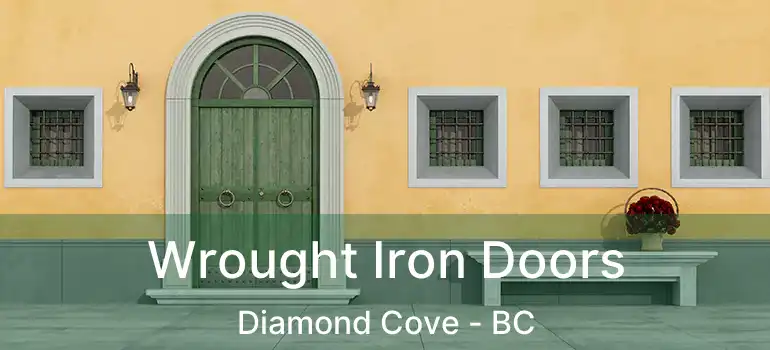  Wrought Iron Doors Diamond Cove - BC
