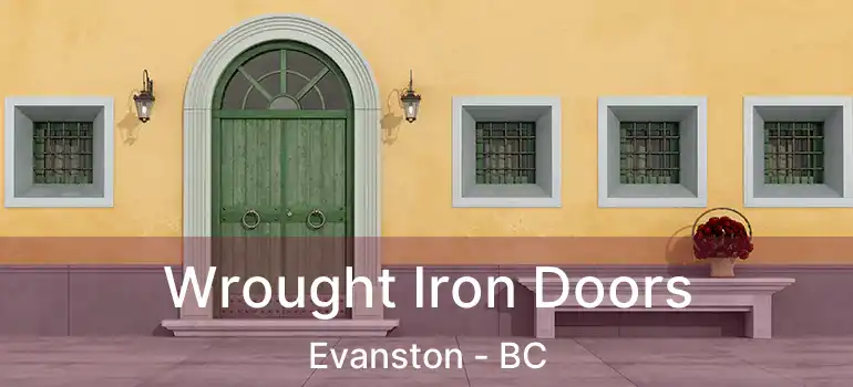  Wrought Iron Doors Evanston - BC