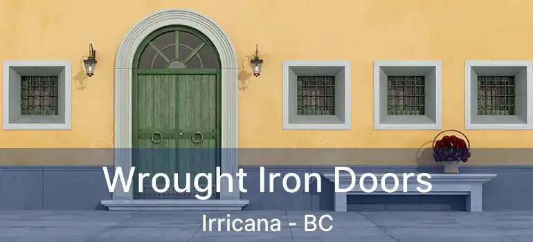  Wrought Iron Doors Irricana - BC
