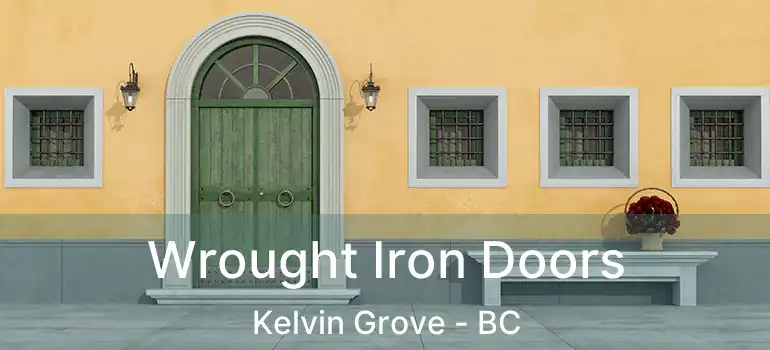  Wrought Iron Doors Kelvin Grove - BC
