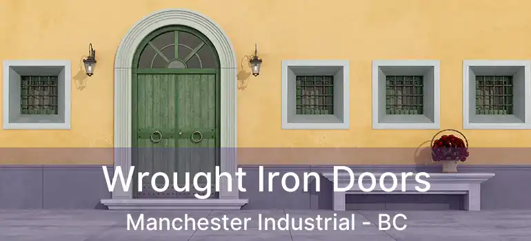  Wrought Iron Doors Manchester Industrial - BC