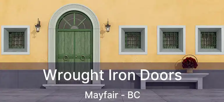  Wrought Iron Doors Mayfair - BC