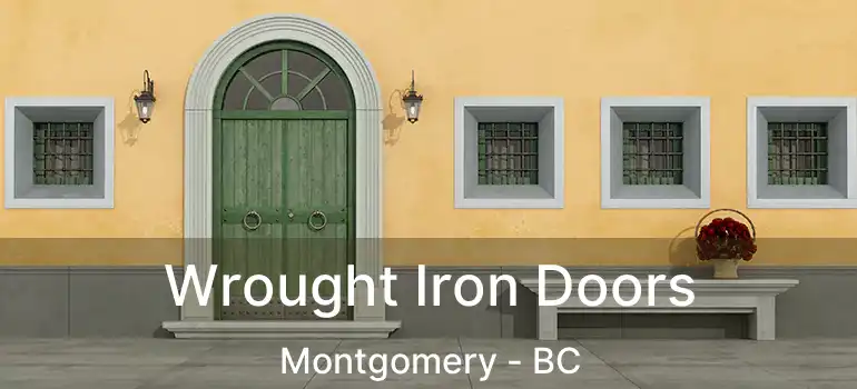  Wrought Iron Doors Montgomery - BC