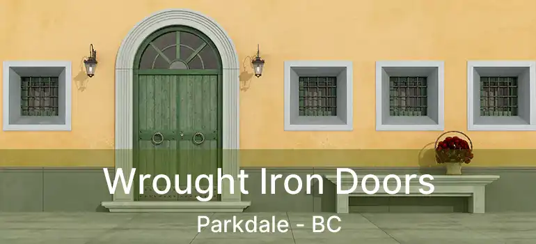  Wrought Iron Doors Parkdale - BC