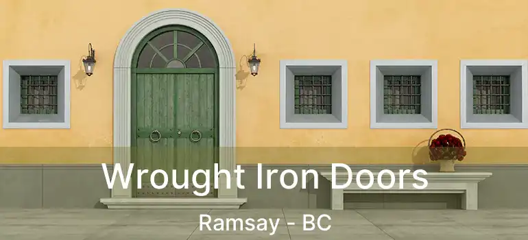  Wrought Iron Doors Ramsay - BC