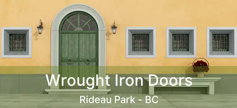  Wrought Iron Doors Rideau Park - BC