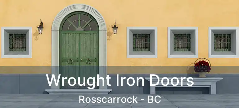  Wrought Iron Doors Rosscarrock - BC