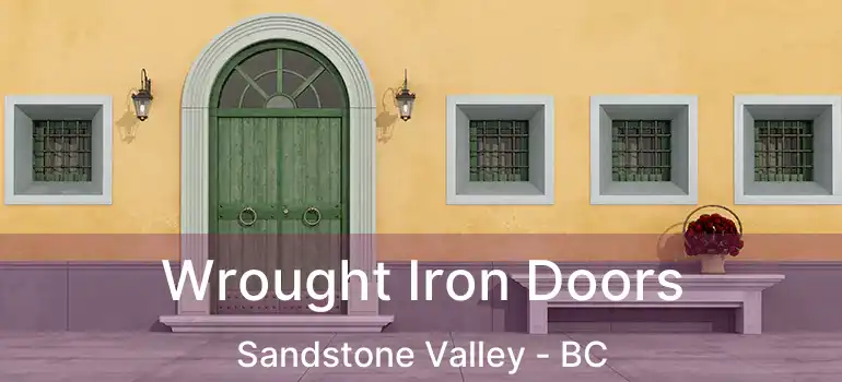  Wrought Iron Doors Sandstone Valley - BC