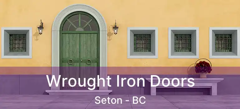 Wrought Iron Doors Seton - BC