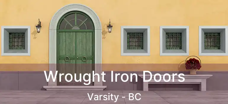  Wrought Iron Doors Varsity - BC